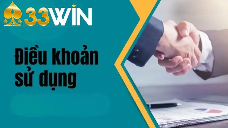 Điều Khoản Sử Dụng 33Win