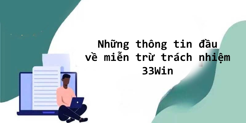 Những tìm hiểu ban đầu về miễn trừ trách nhiệm